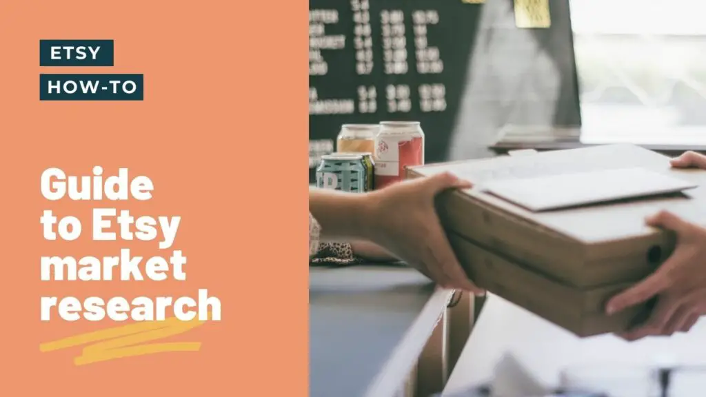 Guide to Etsy market research