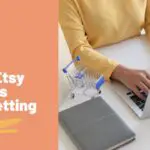 Why Your Etsy Shop Is Not Getting Views